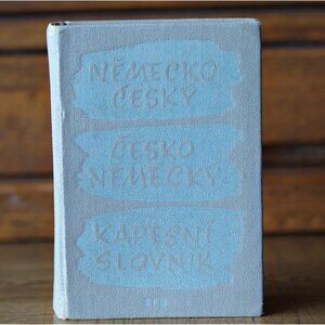 German - Czech - German Pocket Dictionary Nemecko-Cesky Cesko-Nemecky Slovnik